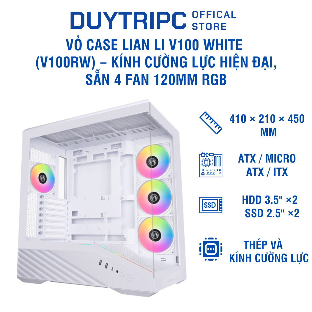 Vỏ Case LIAN LI V100 White (V100RW) – Kính cường lực hiện đại, sẵn 4 fan 120mm RGB, airflow tốt, build PC gọn đẹp